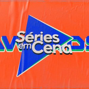 Confira os indicados do “Séries em Cena Awards 2020”