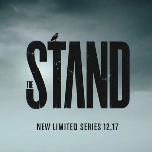 Confira o trailer de “The Stand”, nova série inspirada na obra “A Dança da Morte”, de Stephen King