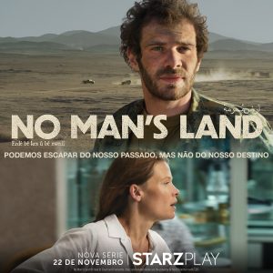 ‘No Man’s Land’: Starzplay anuncia data de estreia e trailer da série dramática