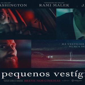 Warner Bros. Pictures divulga arte e primeiro trailer de Os Pequenos Vestígios