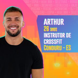 Conheça Arthur, participante do time pipoca do BBB 21
