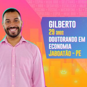 Conheça Gilberto, participante do time pipoca do BBB 21