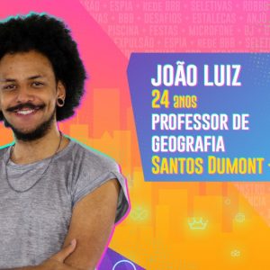 Conheça João Luiz, participante do time pipoca do BBB 21