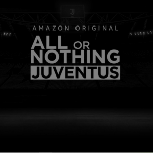Prime Video anuncia nova série Original “All or Nothing: Juventus”