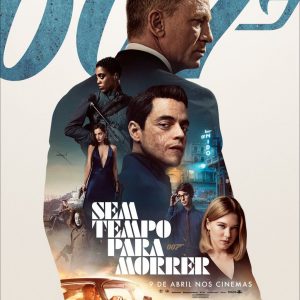 REVIEW: 007 – Sem Tempo Para Morrer