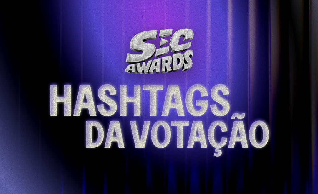 Hashtags da Votação – SEC Awards 2026